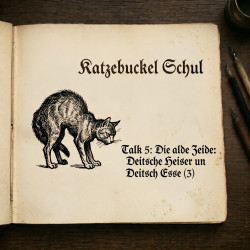 Die alde Zeide: Deitsche Heiser un Deitsch Esse (part 3) (Digital Download)